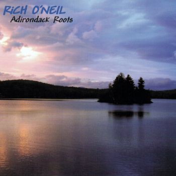Adirondack Roots - Rich O'Neil